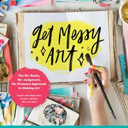 Get Messy Art - Grey. Caylee 30 9780760371169