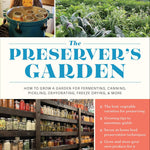 The Preserver's Garden: How To Grow A Garden For... by Hill. Staci & Jeremy 9780760396148
