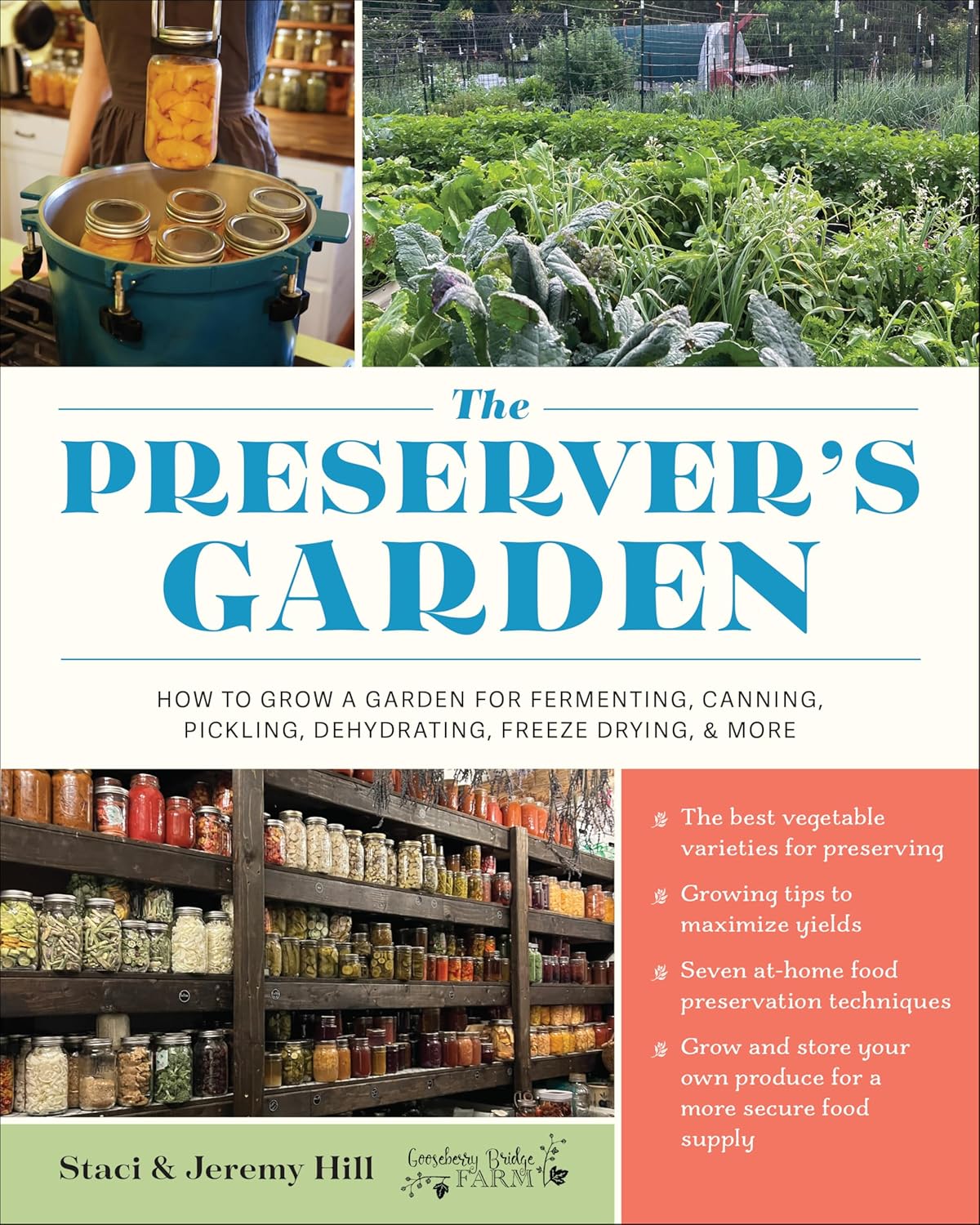 The Preserver's Garden: How To Grow A Garden For... by Hill. Staci & Jeremy 9780760396148