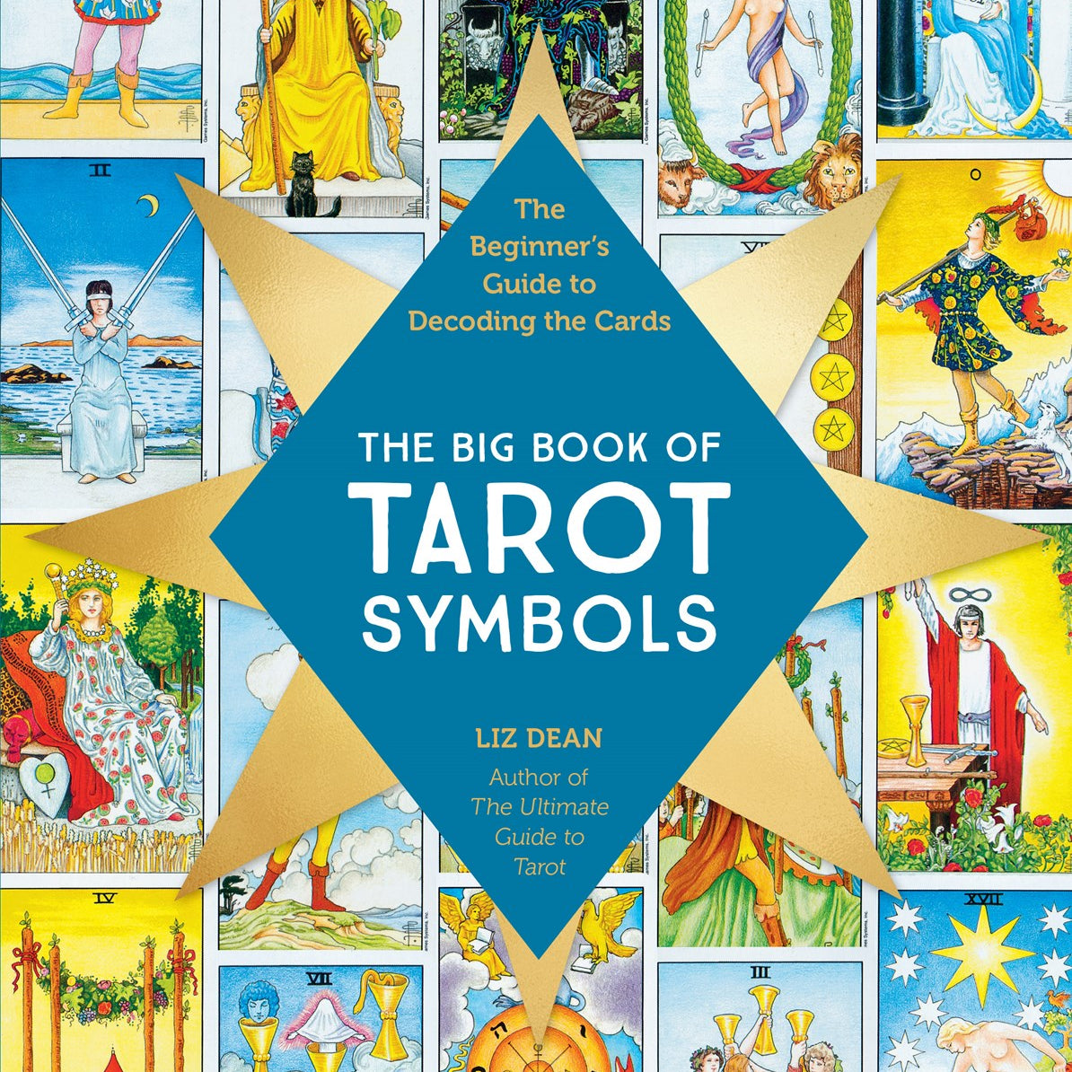 The Big Book of Tarot Symobls: The Beginner's Guide to Decoding the Cards by Dean. Liz 20 9780760397077