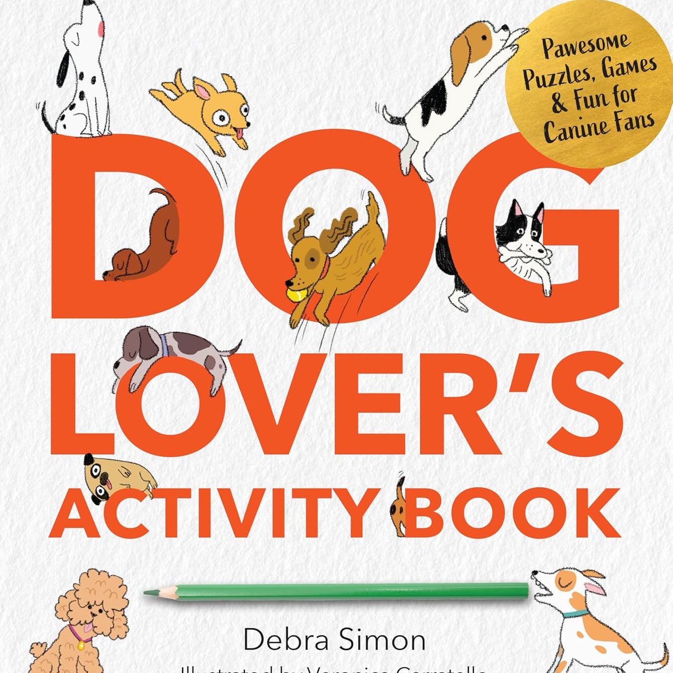 A Dog Lover's Activity Book by Simon. Debra 9780760397824