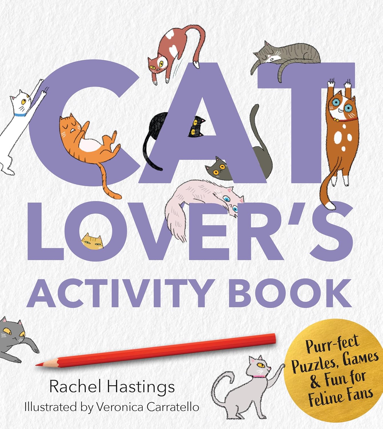 A Cat Lover's Activity Book by Hastings. Rachel 9780760397831