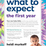 What To Expect The First Year by Murkoff. Heidi 9780761181507