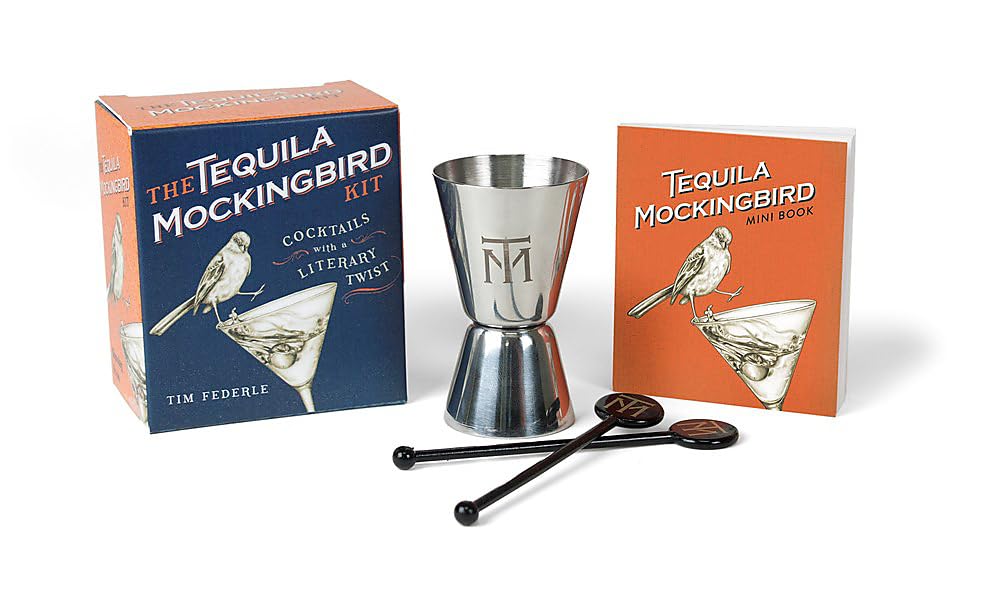 The Tequila Mockingbird Kit: Cocktails W/ A Literary Twist 9780762461547