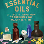 Essential Oils: A Little Introduction To Their Uses And Benefits by RP Minis 9780762472659