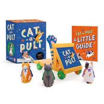 Cat-A-Pult: They Fly! by Royal. Sarah 9780762473724