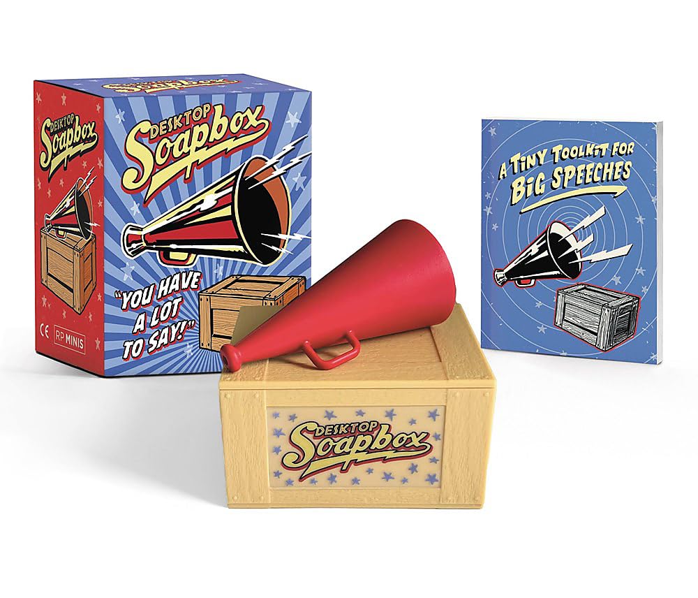Desktop Soapbox: You Have A Lot To Say by RP Minis 9780762481279
