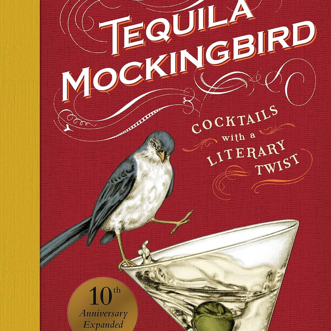 Tequila Mockingbird: Cocktials W/ A Literary Twist (10Th Anniv.) by Federle. Tim 9780762482634