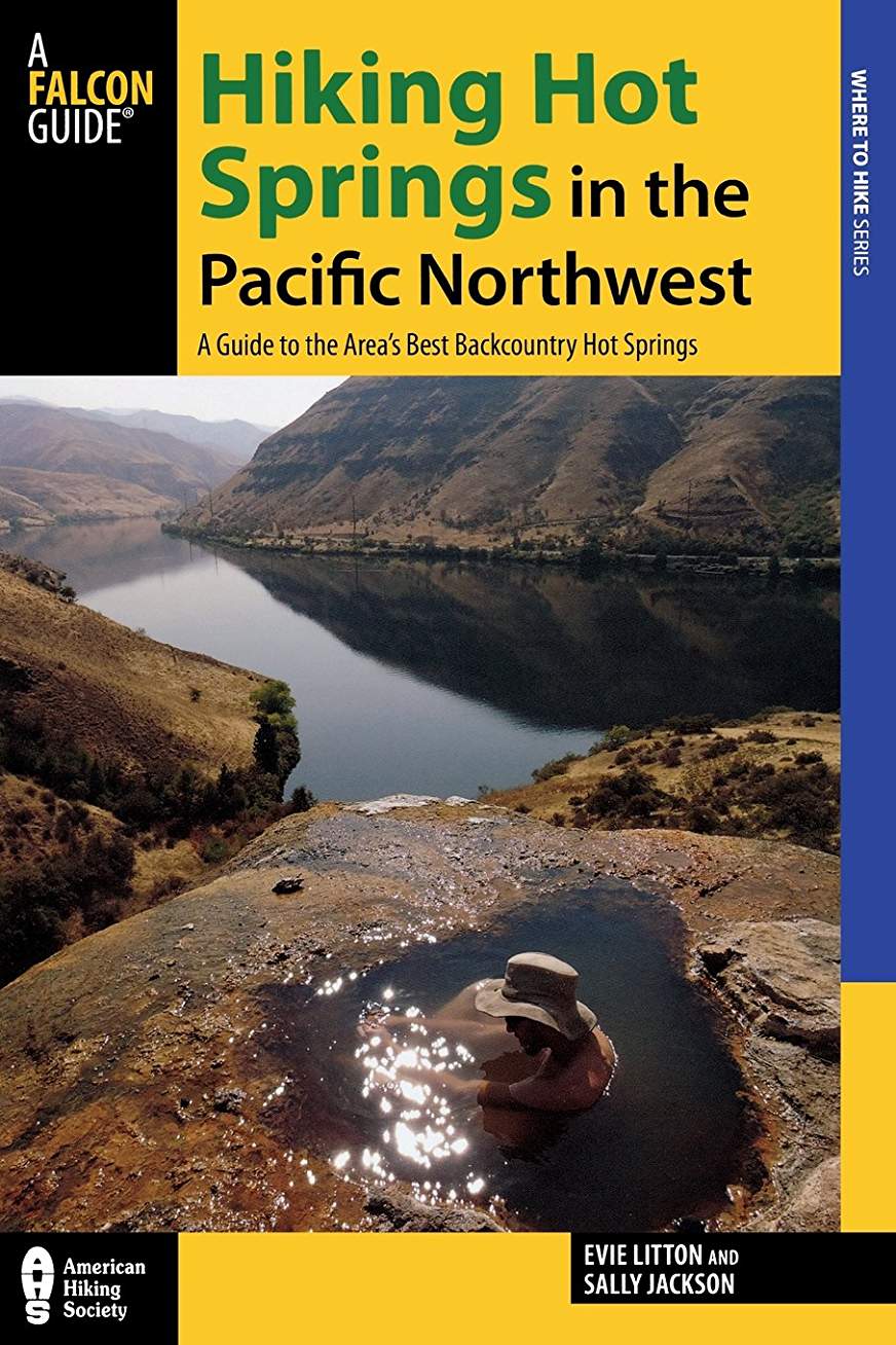 Hiking Hot Springs Pnw by Evie Litton 9780762783700_ea6b185f-2a3f-4652-9f3d-4310cb043e64