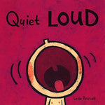 Quiet Loud by Patricelli. Leslie 9780763619527