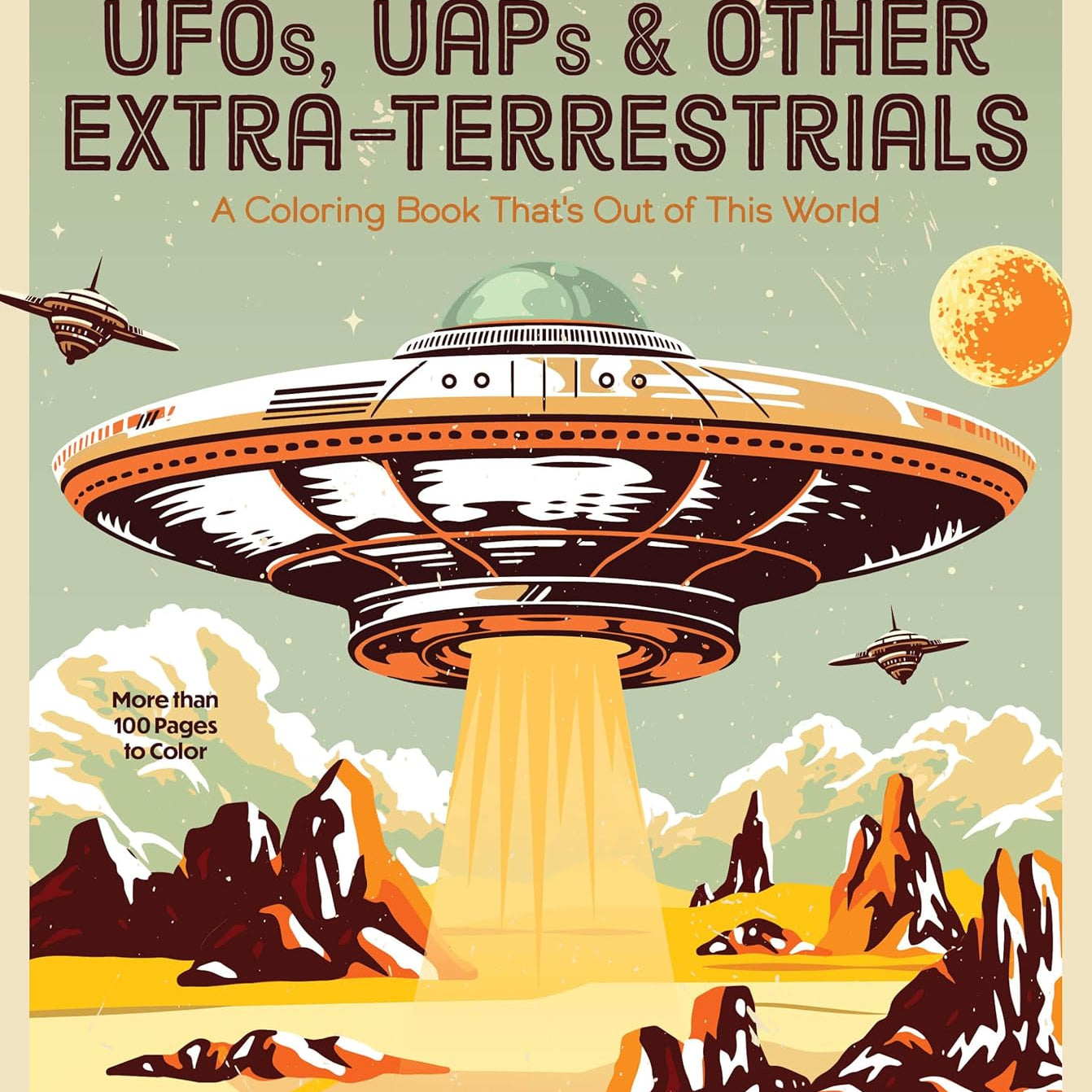 Ufos, Uaps, & Other Extra-Terrestrials Coloring Book by Editors Of Chartwell Boo 9780785844693