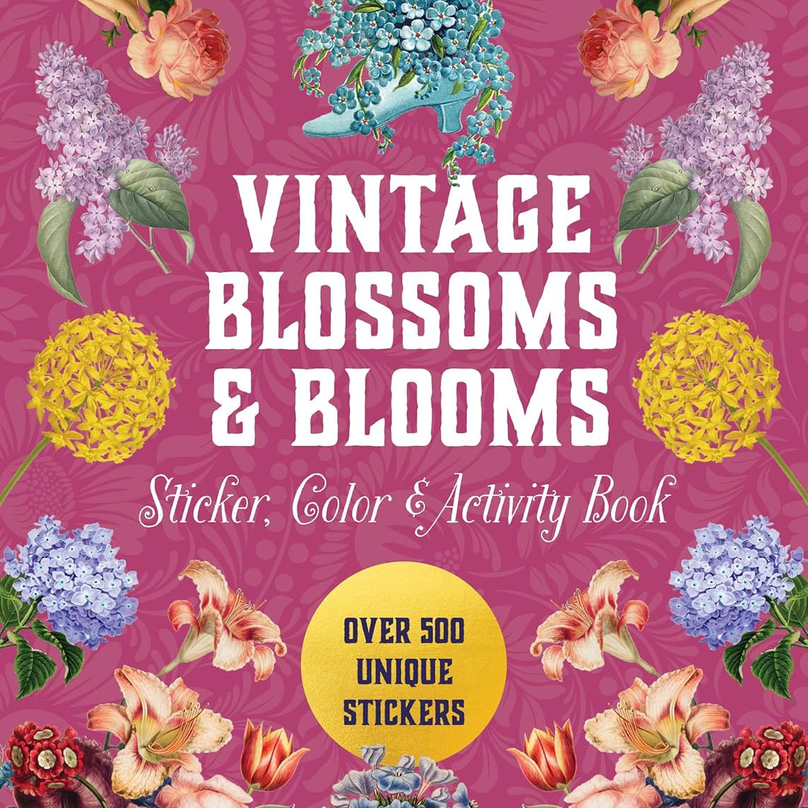 Vintage Blossoms & Blooms Sticker, Color & Activity Book by Chartwell Books 9780785846307