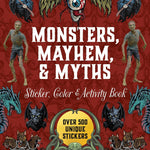 Monsters, Mayhem, And Myths Sticker, Color & Activity Book by Chartwell Books 9780785846796