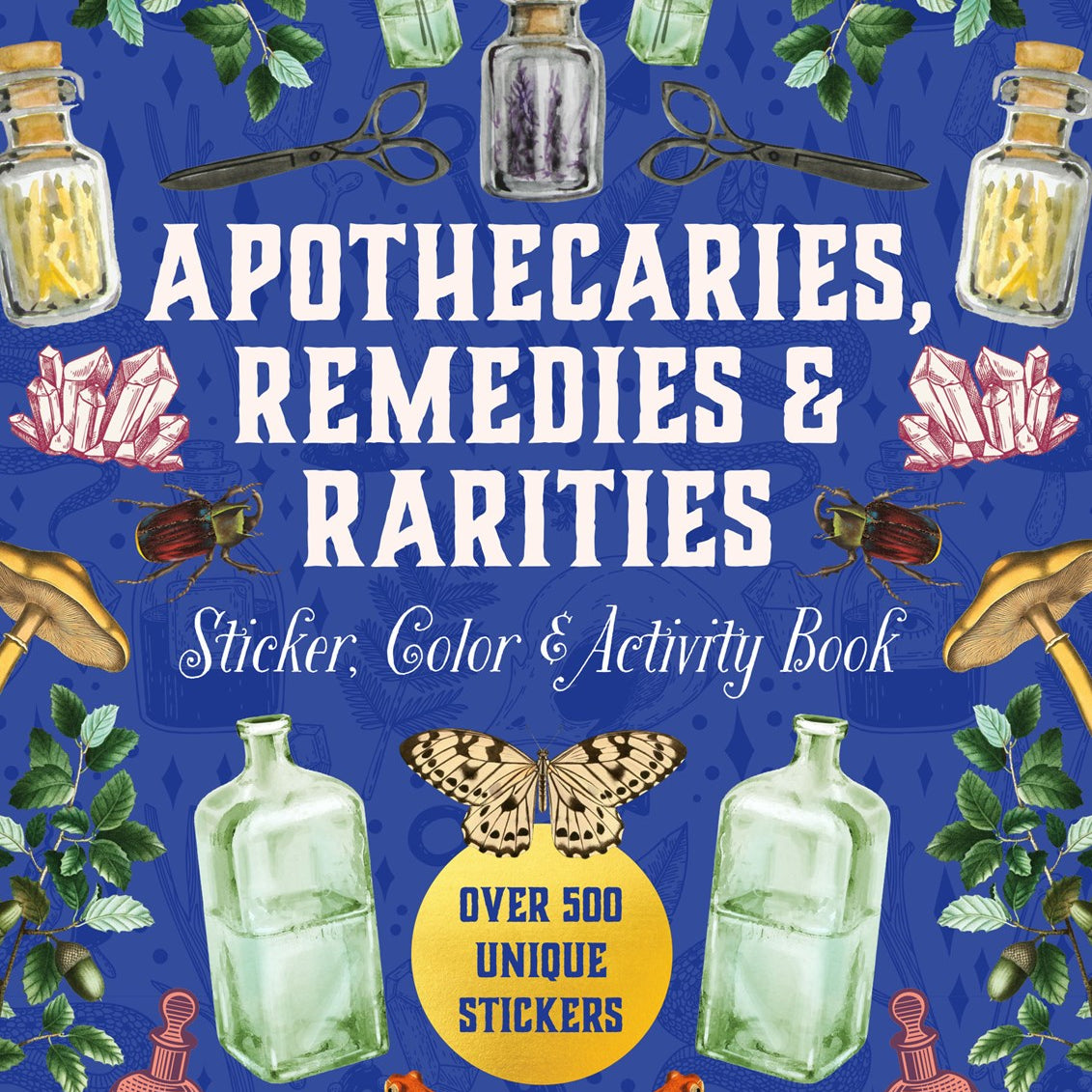 Apothecaries, Remedies & Rarities Sticker, Color & Activity Book from the Editors of Chartwell Books 20 9780785847717