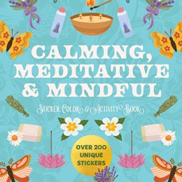 Calming, Meditative & Mindful Sticker, Color & Activity Book by Chartwell Books 20 9780785848059