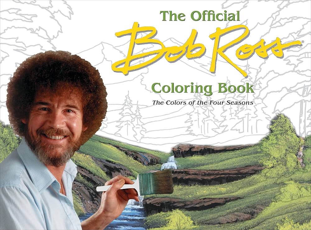 The Official Bob Ross Coloring Book: The Colors Of The Four Seasons 20 9780789336811