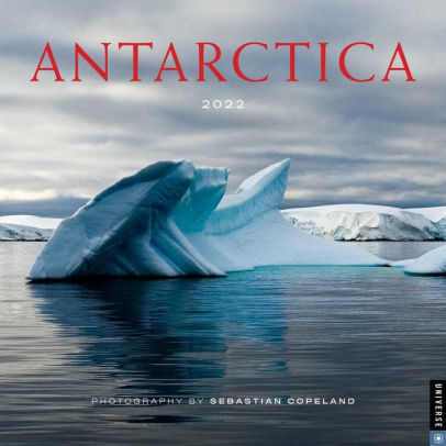 ANTARCTICA 2022 WALL CALENDAR 9780789340207