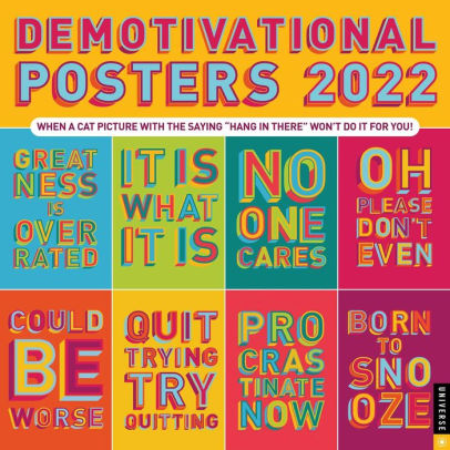 DEMOTIVATIONAL POSTERS 2022 WALL CALENDAR WHEN A C 9780789340351
