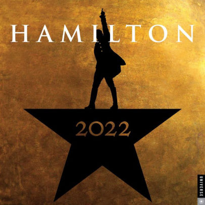 HAMILTON 2022 WALL CALENDAR AN AMERICAN MUSICAL 9780789340405