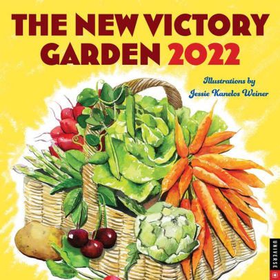 NEW VICTORY GARDEN 2022 WALL CALENDAR, THE 9780789340504