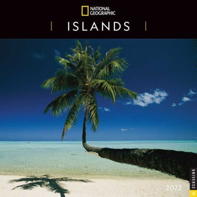NATIONAL GEOGRAPHIC: ISLANDS 2022 WALL CALENDAR 9780789340795