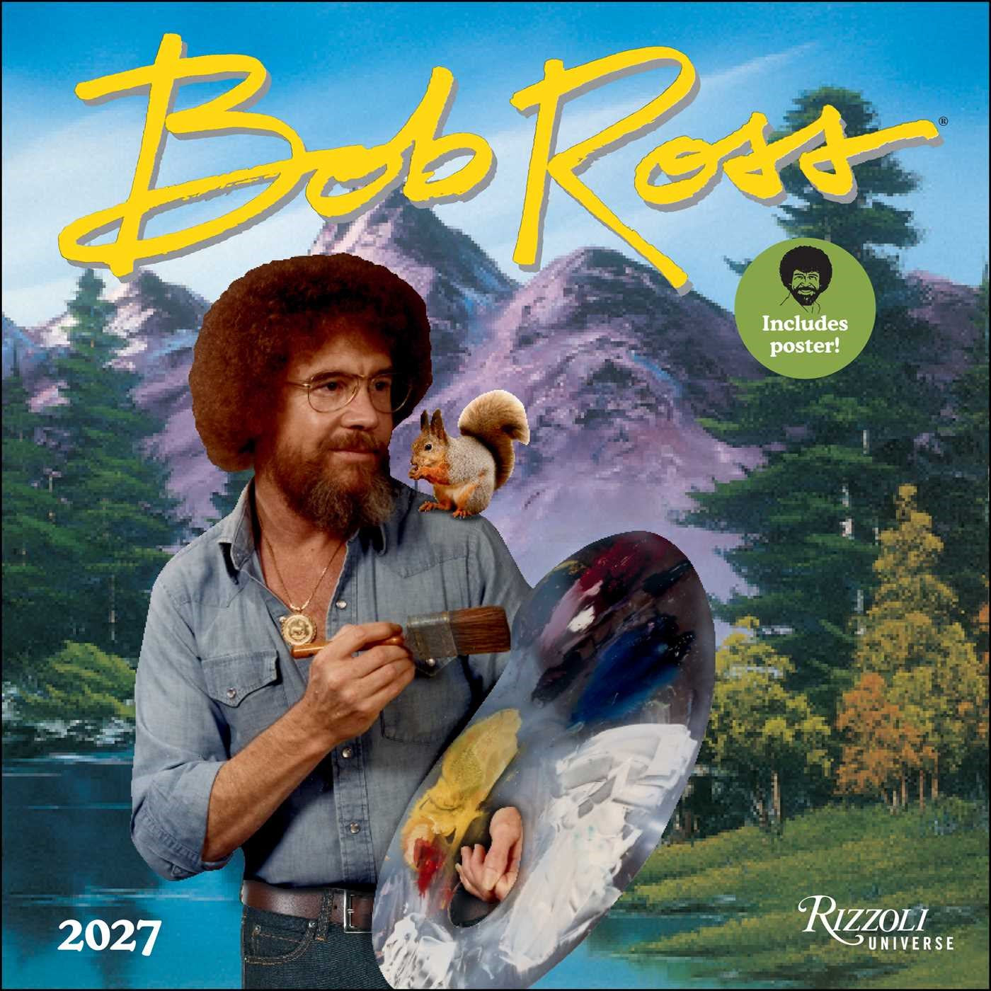 2027 Bob Ross Wall Calendar 12x12 with Poster 20 9780789349323