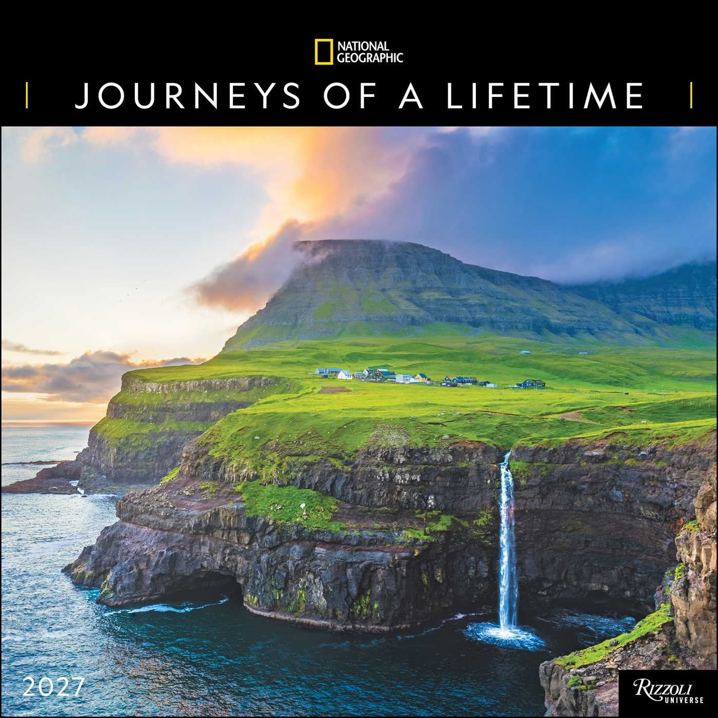 2027 National Geographic Journeys of a Lifetime Wall Calendar 12x12 20 9780789349507