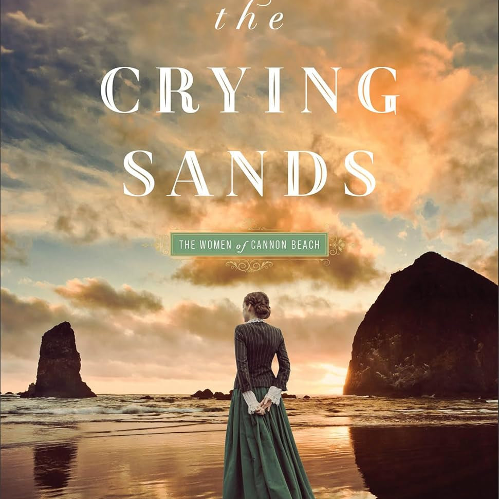 ACROSS THE CRYING SANDS (THE WOMEN OF CANNON BEACH #1) - KIRKPATRICK. JANE 9780800746094