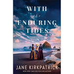 With The Enduring Tides (The Women Of Cannon Beach #2) - Kirkpatrick. Jane 20 9780800746100_d2e25e41-739b-48a5-9ef6-ade65919dd61