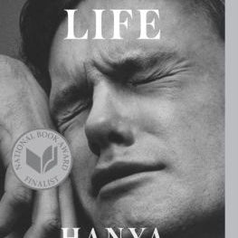 A Little Life by Yanagihara. Hanya 9780804172707_64c10671-1a4f-4bf9-ae98-6f2446b2e691