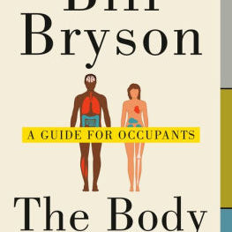 The Body by Bryson. Bill 9780804172721_1c846e74-f322-4042-90c3-f11152fd3d60