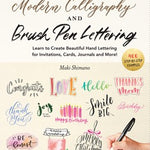 A BEGINNER's GUDIE TO MODERN CALLIGRAPHY & BRUSH PEN LETTERING - SHIMANO. MAKI 30 9780804857710