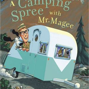 A Camping Spree With Mr. Magee by Van Dusen. Chris 9780811836036_a33f88c9-76ff-44a7-bebe-07c481ff27d1