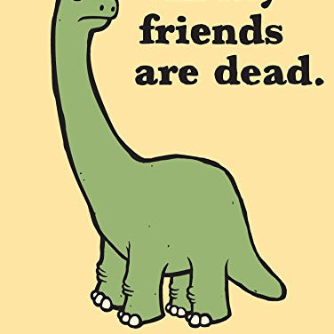 All My Friends Are Dead by Monsen. Avery; John. Jory 9780811874557