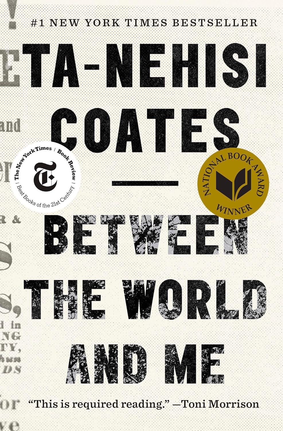 Between The World And Me by Coates. Ta-Nehisi 9780812983814