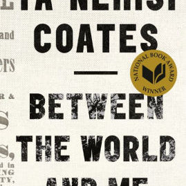 Between The World And Me by Coates. Ta-Nehisi 9780812993547_459f7ef1-a1a4-49b7-8205-c0cc8072062b