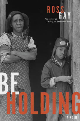 Be Holding: A Poem by Gay. Ross 9780822966234_147ca8f3-1ea4-4d94-a1e9-43cc53d45621