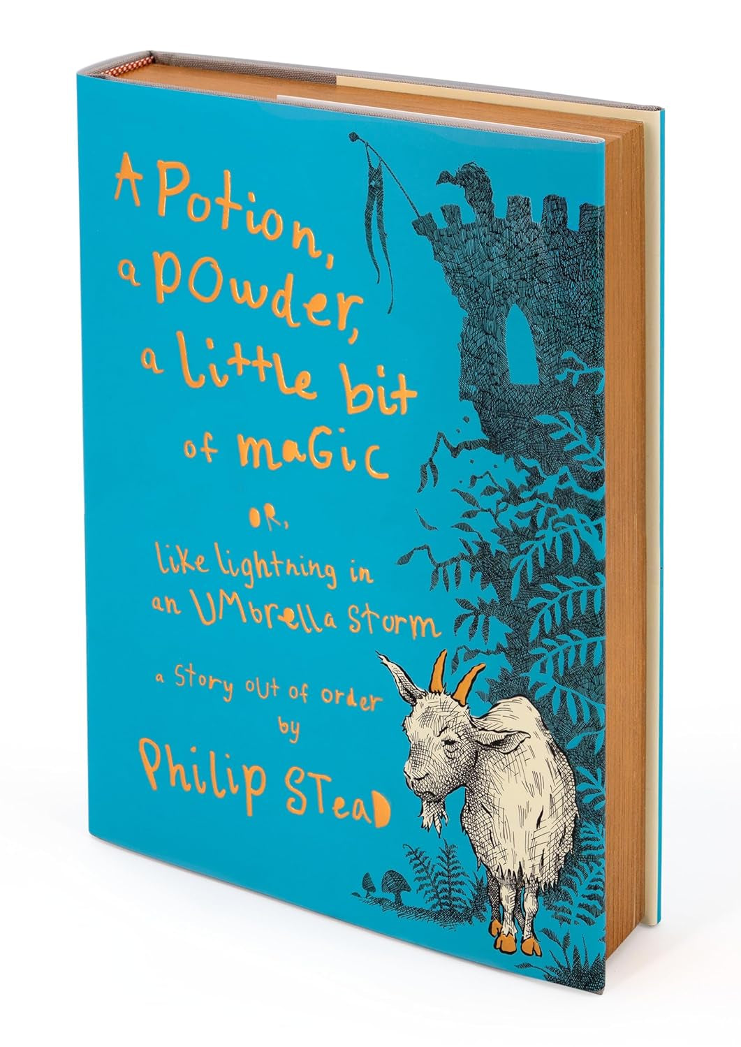 A Potion, A Powder, A Little Bit of Magic: Or, Like Lightening... by Stead. P C 20 9780823458097