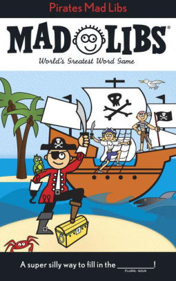 Pirates Mad Libs: World's Greatest Word Game by Price. Roger ; Stern. Leonard 9780843123135_d404711c-5fd5-4837-a549-be54d45ee8be