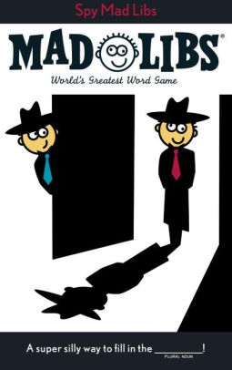 Spy Mad Libs: World's Greatest Word Game by Price. Roger ; Stern. Leonard 9780843172973_5c847a32-5571-494e-97b3-82be9a816084