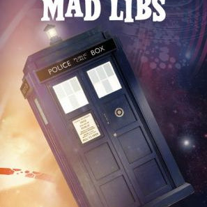 Doctor Who Mad Libs 9780843182460_97e1f26a-30aa-4ede-ad1f-174e2014ce24