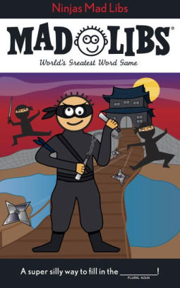 Ninjas Mad Libs: World's Greatest Word Game by Price. Roger ; Stern. Leonard 9780843198973_b57cd200-b8a9-4b08-a06a-cdc93df01410