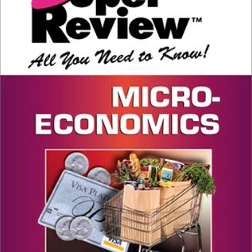 Super Review Microeconomics 9780878911912_f12519a8-5ba8-4fe8-931f-3fa2c4f01694