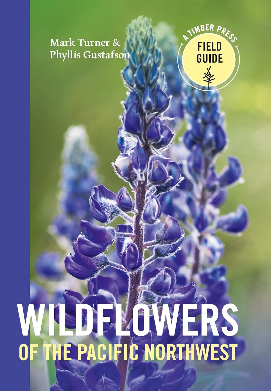 Wildflowers Of The Pacific Northwest by Turner, Mark ; Gustafson, Phyllis 9780881927450_71c9fd21-0eec-402b-a8b9-baf84691b07d