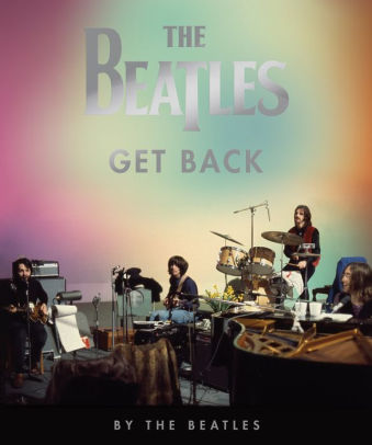 The Beatles: Get Back by Beatles. The 9780935112962_1ba50e28-6c91-4e1a-9e70-78b4b07c9620