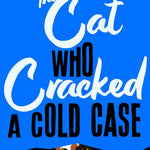 THE CAT WHO CRACKED A COLD CASE (CONRAD THE CAT DETECTIVE #3) - SHEARER. L T Jerrol's Supplies