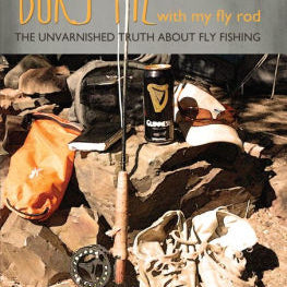 Bury Me With My Fly Rod by Dauble. Dennis 9781096465966_e440f738-9075-47d7-aea4-1b49ca16cead