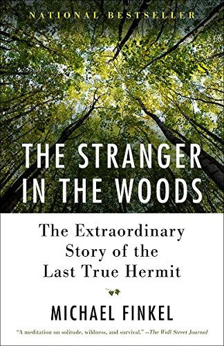 Stranger In The Woods Finkel. Michael 9781101911532_5e5d1c51-1d19-44d3-94b7-cd65c3a24e32