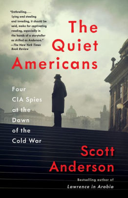 The Quiet Americans by Anderson. Scott 9781101911730_687bf09f-be9a-438c-8cb5-4fdab08c7bcf