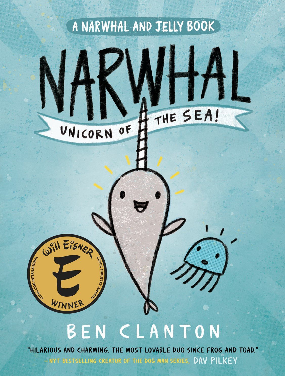 Narwhal: Unicorn of the Sea! (A Narwhal and Jelly Book #1) by Clanton. Ben 20 9781101918265